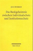 bokomslag Das Bankgeheimnis zwischen Individualschutz und Institutionsschutz