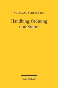 bokomslag Handlung, Ordnung und Kultur