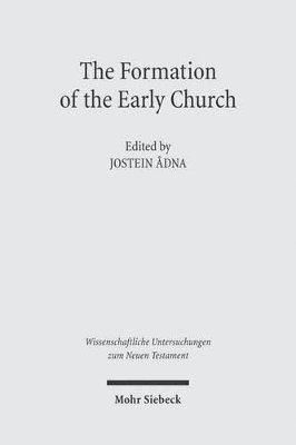Jostein Adna - The Formation of the Early Church, Inbunden