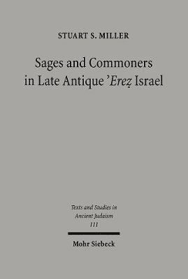 bokomslag Sages and Commoners in Late Antique 'Erez Israel