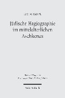 Jdische Hagiographie im mittelalterlichen Aschkenas 1