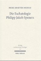 bokomslag Die Eschatologie Philipp Jakob Speners