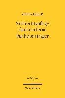 Zivilrechtspflege durch externe Funktionstrger 1