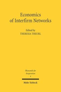 bokomslag Economics of Interfirm Networks