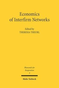 bokomslag Economics of Interfirm Networks