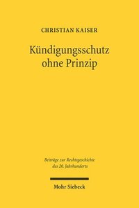 bokomslag Kndigungsschutz ohne Prinzip