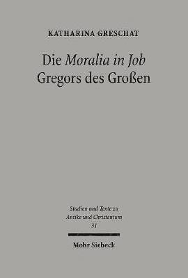 Die 'Moralia in Job' Gregors des Groen 1