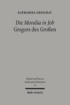 Die 'Moralia in Job' Gregors des Groen 1