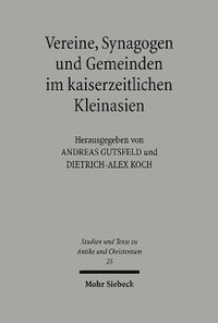 bokomslag Vereine, Synagogen und Gemeinden im kaiserzeitlichen Kleinasien