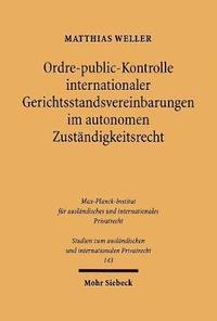 bokomslag Ordre-public-Kontrolle internationaler Gerichtsstandsvereinbarungen im autonomen Zustndigkeitsrecht