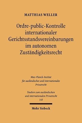 bokomslag Ordre-public-Kontrolle internationaler Gerichtsstandsvereinbarungen im autonomen Zustndigkeitsrecht