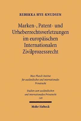 bokomslag Marken-, Patent- und Urheberrechtsverletzungen im europischen Internationalen Zivilprozessrecht