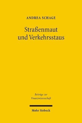 Andrea Schrage - Straßenmaut und Verkehrsstaus, Inbunden