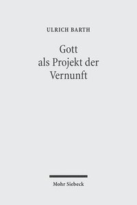 bokomslag Gott als Projekt der Vernunft