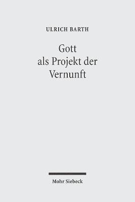 Gott als Projekt der Vernunft 1