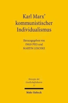 Ingo Pies, Martin Leschke - Karl Marx' kommunistischer Individualismus, Häftad