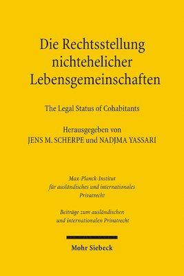 Jens M. Scherpe, Nadjma Yassari - Die Rechtsstellung nichtehelicher Lebensgemeinschaften - The Legal Status of Cohabitants, Inbunden