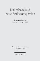 bokomslag Lutherische und Neue Paulusperspektive