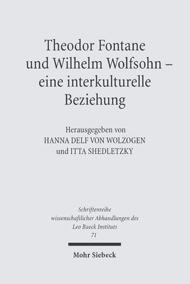 Hanna Delf von Wolzogen, Itta Shedletzky - Theodor Fontane und Wilhelm Wolfsohn - eine interkulturelle Beziehung, Inbunden