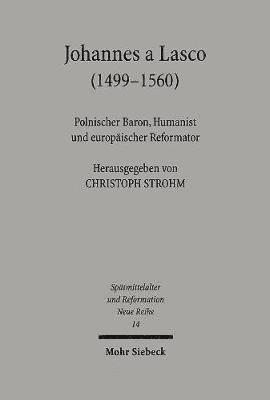 Christoph Strohm - Johannes a Lasco (1499-1560), Häftad