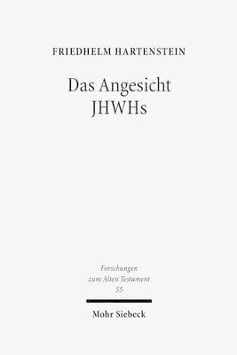 Friedhelm Hartenstein - Das Angesicht JHWHs, Inbunden