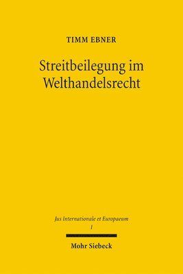 Streitbeilegung im Welthandelsrecht