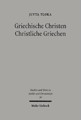 Jutta Tloka - Griechische Christen - Christliche Griechen, Häftad