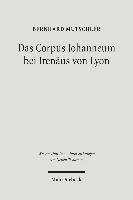 bokomslag Das Corpus Johanneum bei Irenus von Lyon