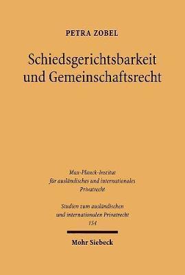 Schiedsgerichtsbarkeit und Gemeinschaftsrecht 1