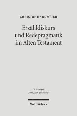 bokomslag Erzhldiskurs und Redepragmatik im Alten Testament