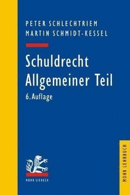 Peter Schlechtriem, Martin Schmidt-Kessel - Schuldrecht, Häftad