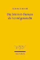 bokomslag Die Internet-Domain als Vermgensrecht