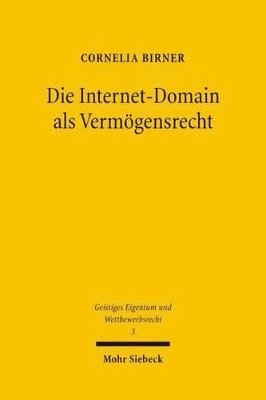 bokomslag Die Internet-Domain als Vermgensrecht