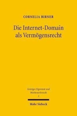 bokomslag Die Internet-Domain als Vermgensrecht