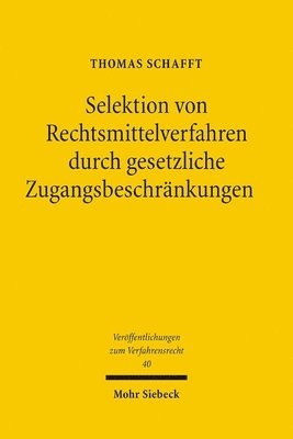 bokomslag Selektion von Rechtsmittelverfahren durch gesetzliche Zugangsbeschrnkungen