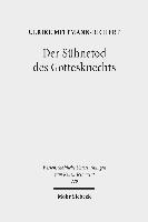Ulrike Mittmann-Richert - Der Sühnetod des Gottesknechts, Inbunden