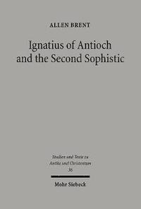 bokomslag Ignatius of Antioch and the Second Sophistic