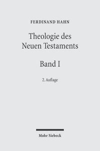 bokomslag Studien Zum Neuen Testament: Band I: Grundsatzfragen, Jesusforschung, Evangelien