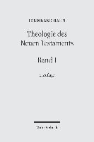 Studien Zum Neuen Testament: Band I: Grundsatzfragen, Jesusforschung, Evangelien