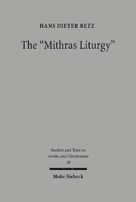 bokomslag The &quot;Mithras Liturgy&quot;