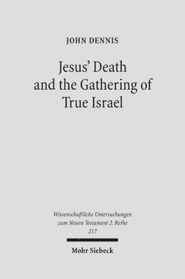 bokomslag Jesus' Death and the Gathering of True Israel