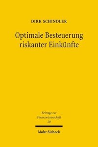 bokomslag Optimale Besteuerung riskanter Einknfte