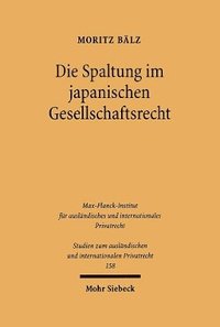 bokomslag Die Spaltung im japanischen Gesellschaftsrecht