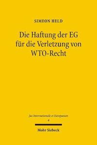 bokomslag Die Haftung der EG fr die Verletzung von WTO-Recht