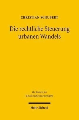 Die rechtliche Steuerung urbanen Wandels