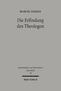 bokomslag Die Erfindung des Theologen