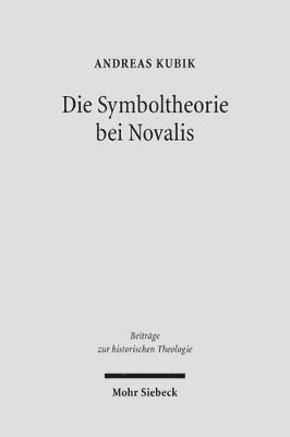 bokomslag Die Symboltheorie bei Novalis