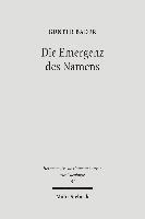 Gunter Bader - Die Emergenz Des Namens: Amnesie - Aphasie - Theologie, Inbunden