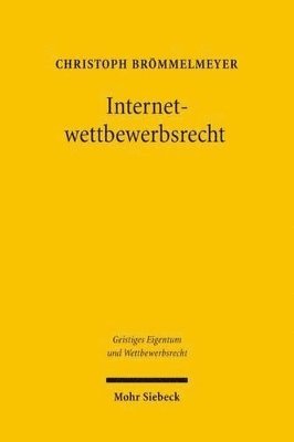 Christoph Brömmelmeyer - Internetwettbewerbsrecht, Inbunden