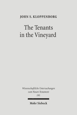 John S. Kloppenborg - The Tenants in the Vineyard, Inbunden